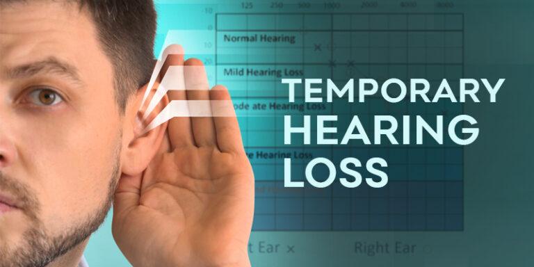 Temporary hearing loss